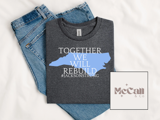 Together We Will Rebuild Jackson Tee