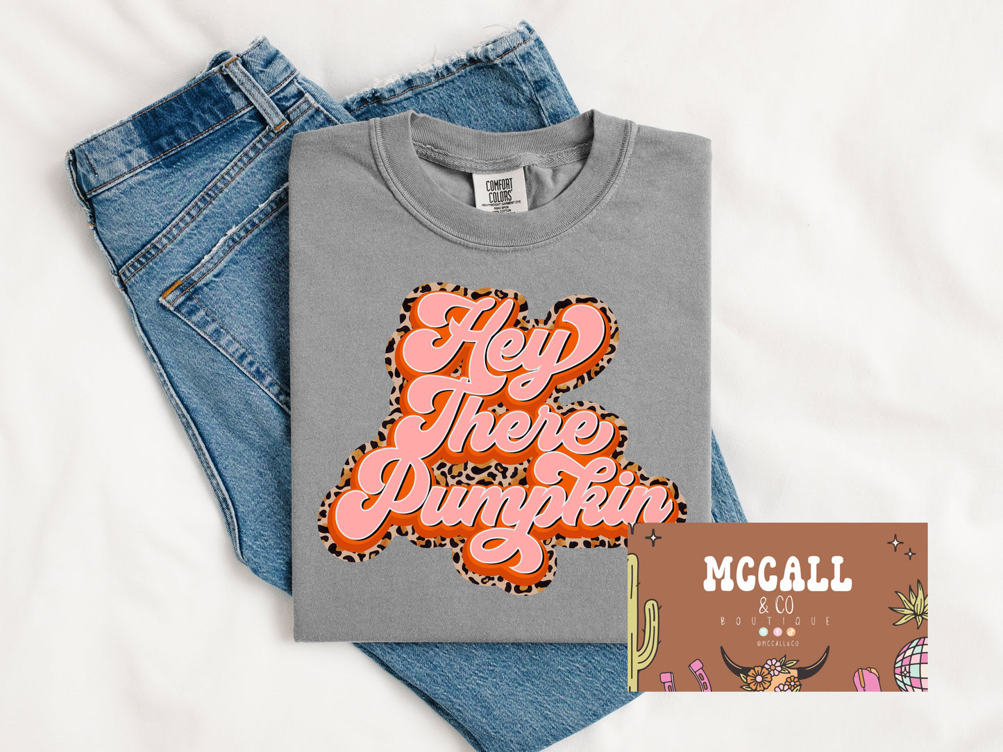 Hey there pumpkin Comfort Colors Tee