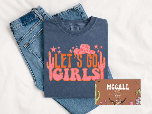 Let's go girls Comfort Colors Tee