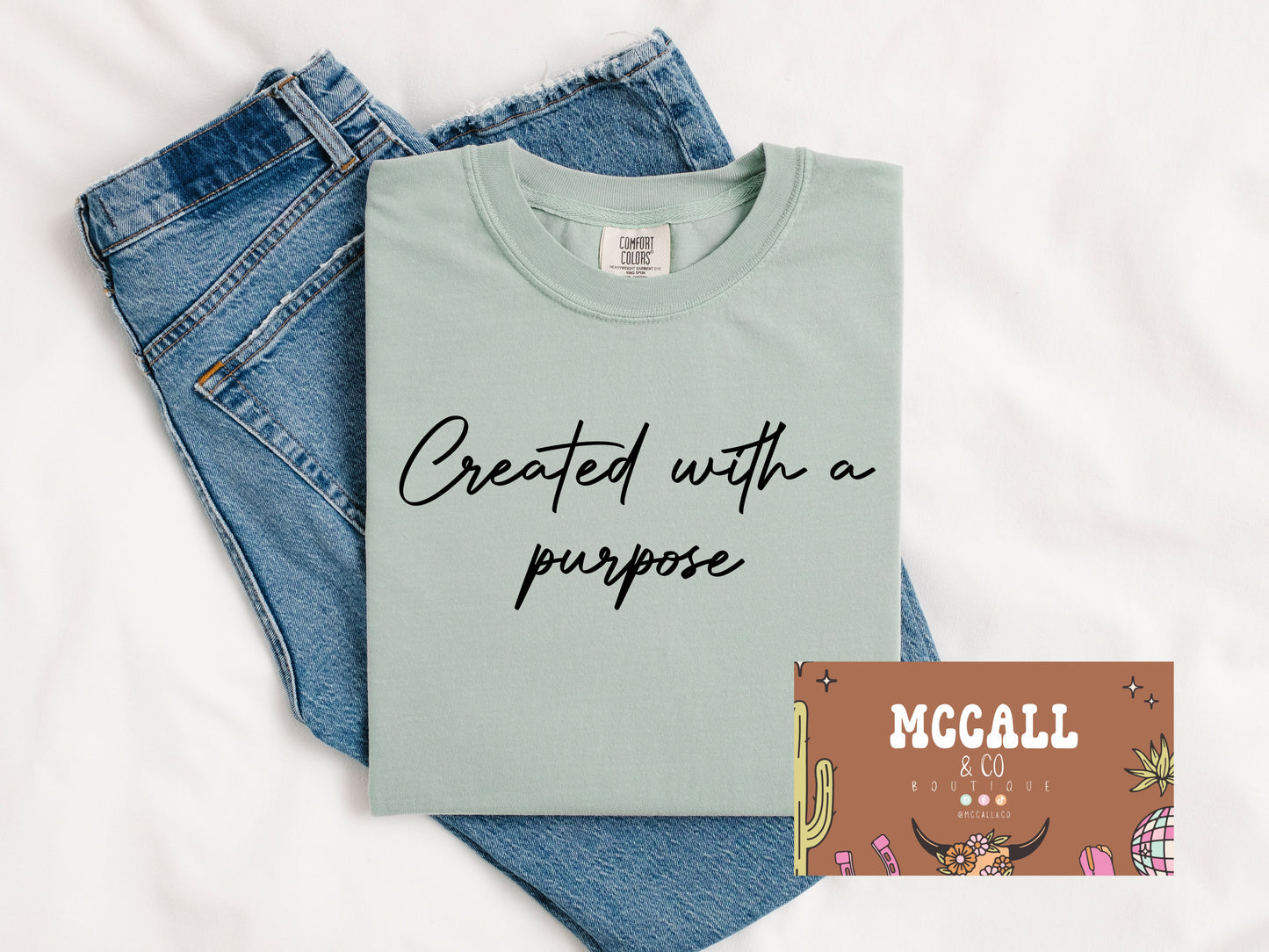 Created with a purpose Comfort Colors Tee